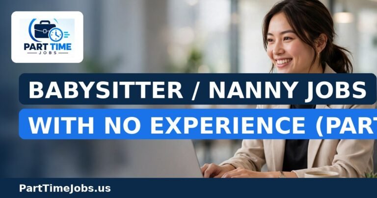 Babysitter / Nanny Jobs With No Experience (Part-Time)