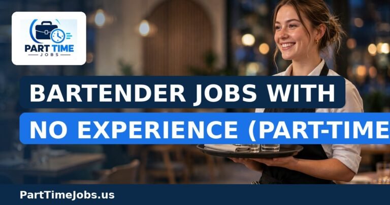 Bartender Jobs With No Experience (Part-Time)
