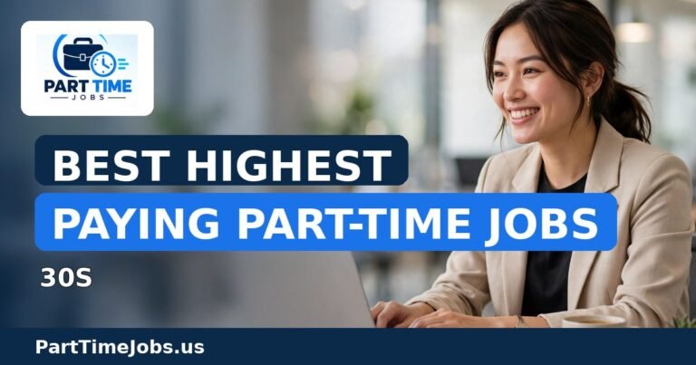 Best Highest Paying Part-Time Jobs for 30s in 2026