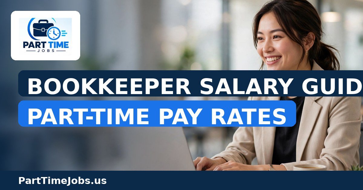 Bookkeeper Salary Guide: Part-Time Pay Rates in 2026