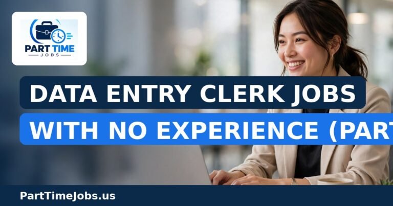 Data Entry Clerk Jobs With No Experience (Part-Time)