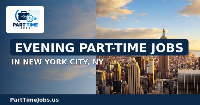 Evening Part-Time Jobs in New York City, NY