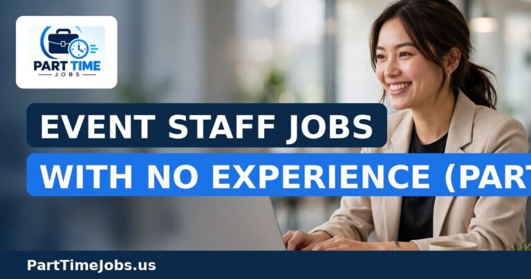 Event Staff Jobs With No Experience (Part-Time)