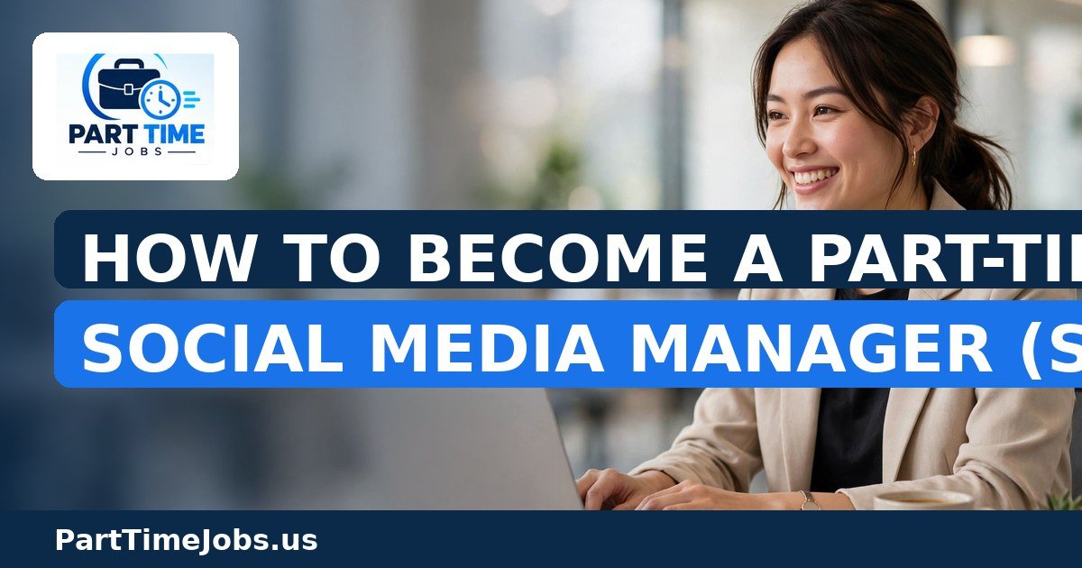 How to Become a Part-Time Social Media Manager (Step by Step)