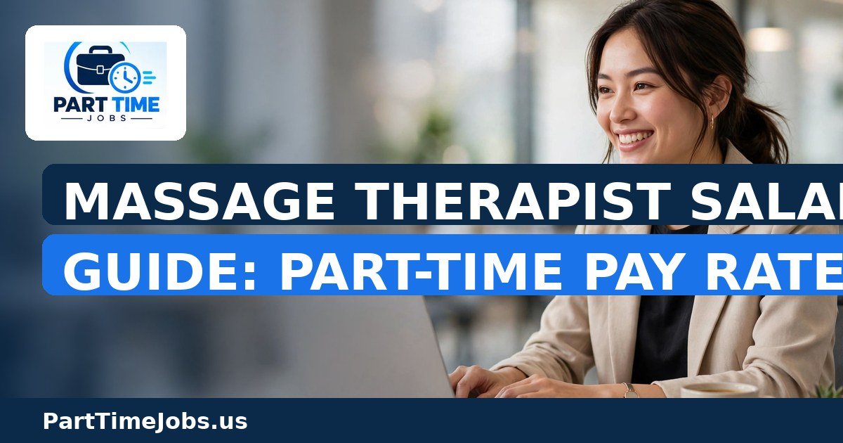 Massage Therapist Salary Guide: Part-Time Pay Rates in 2026