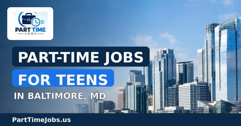 Part-Time Jobs for Teens in Baltimore, MD
