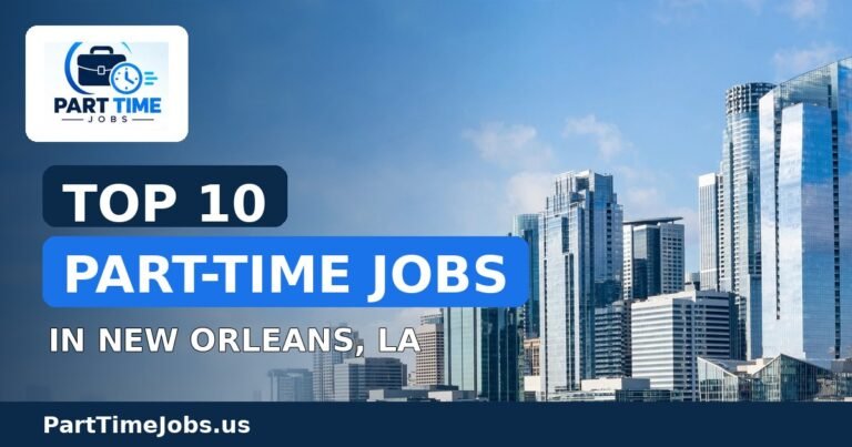 Top 10 Part-Time Jobs in New Orleans, LA (2026)