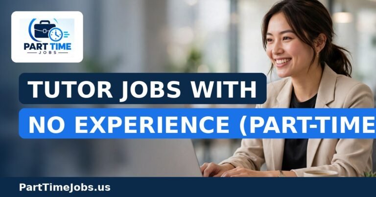 Tutor Jobs With No Experience (Part-Time)
