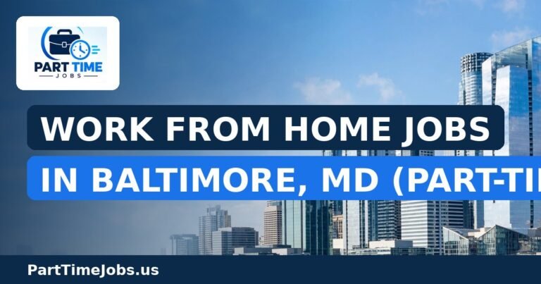Work From Home Jobs in Baltimore, MD (Part-Time)