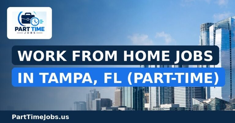 Work From Home Jobs in Tampa, FL (Part-Time)